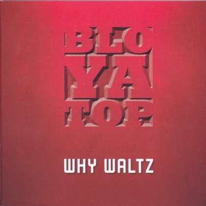 Постер BloYaTop - Discography BloYaTop - Discography