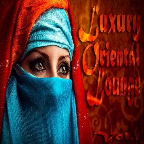 Постер VA - Luxury Oriental Lounge Vol 1-2 VA - Luxury Oriental Lounge Vol 1-2