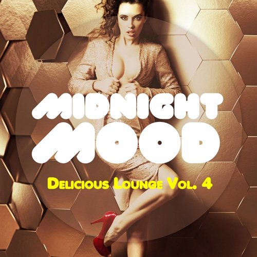 Постер VA - Midnight Mood - Delicious Lounge, Vol. 4-5 VA - Midnight Mood - Delicious Lounge, Vol. 4-5