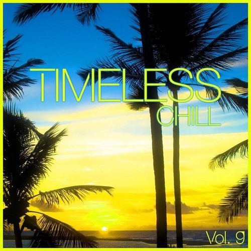 Постер VA - Timeless Chill Vol 9-10 VA - Timeless Chill Vol 9-10