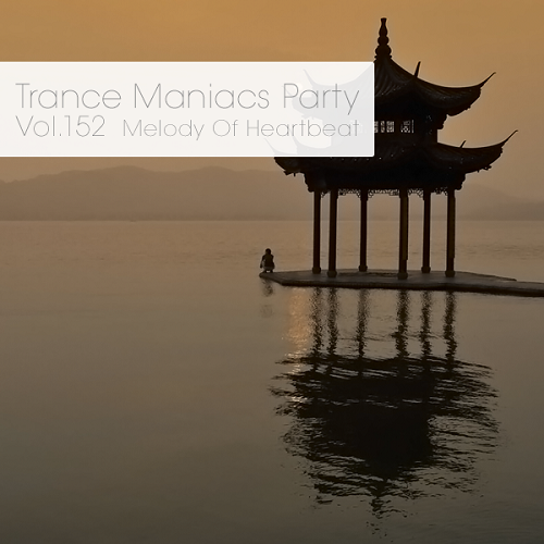Постер VA - Trance Maniacs Party: Melody Of Heartbeat #152-153 VA - Trance Maniacs Party: Melody Of Heartbeat #152-153