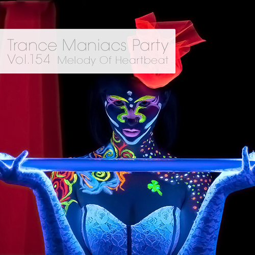 Постер VA - Trance Maniacs Party - Melody Of Heartbeat #154-155 VA - Trance Maniacs Party - Melody Of Heartbeat #154-155