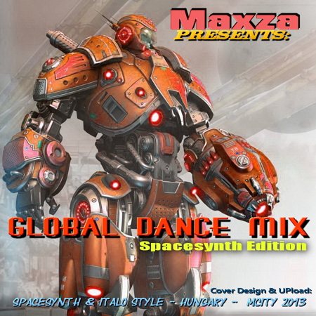 Постер VA - Global Dance Mix - Spacesynth Edition Part 1-2 VA - Global Dance Mix - Spacesynth Edition Part 1-2