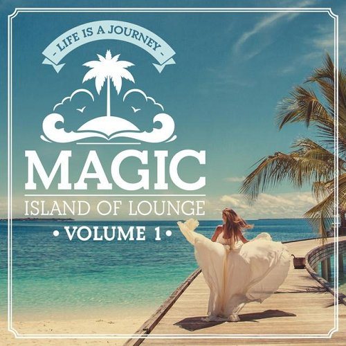 Постер VA - Magic Island Of Lounge Vol 1-3 VA - Magic Island Of Lounge Vol 1-3