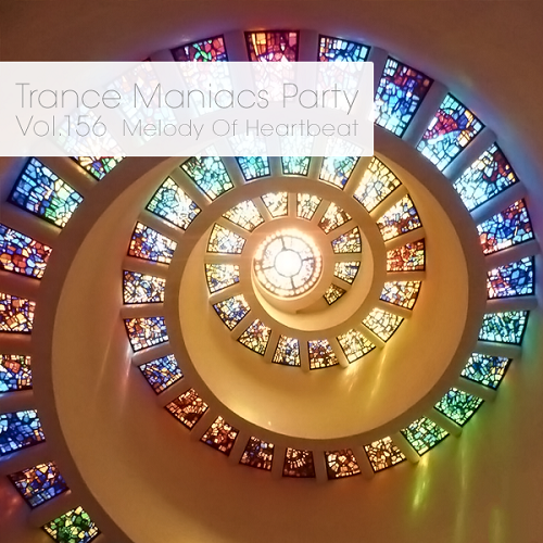 Постер VA - Trance Maniacs Party: Melody Of Heartbeat #156-157 VA - Trance Maniacs Party: Melody Of Heartbeat #156-157