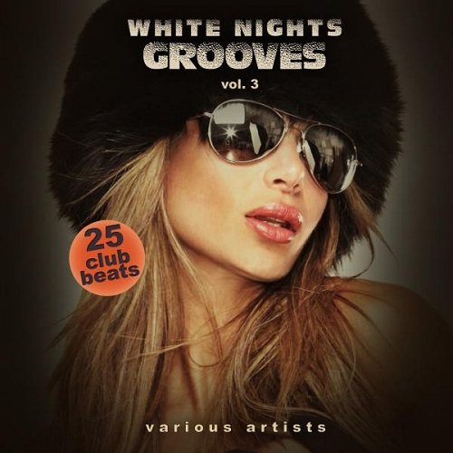 Постер VA - White Nights Grooves Vol 3-4 VA - White Nights Grooves Vol 3-4