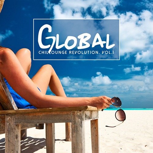 Постер VA - Global Chillounge Revolution Vol 1-2 VA - Global Chillounge Revolution Vol 1-2