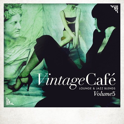 Постер VA - Vintage Cafe: Lounge and Jazz Blends VA - Vintage Cafe: Lounge and Jazz Blends