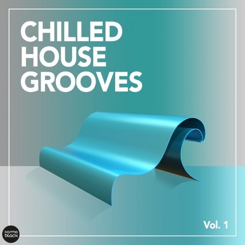 Постер VA - Chilled House Grooves Vol 1-2 VA - Chilled House Grooves Vol 1-2