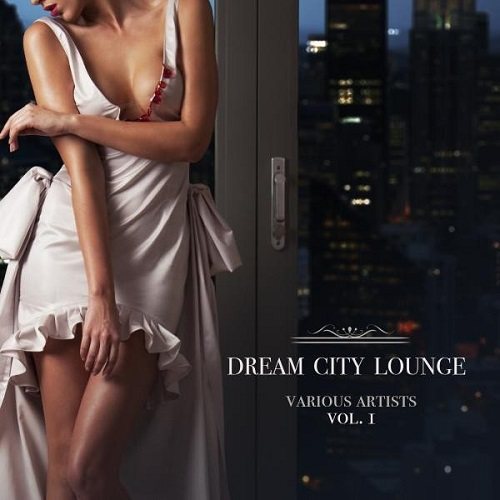 Постер VA - Dream City Lounge Vol 1-2 VA - Dream City Lounge Vol 1-2
