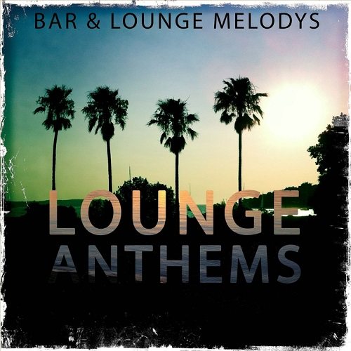 Постер VA - Lounge Anthems Vol 1-3 VA - Lounge Anthems Vol 1-3