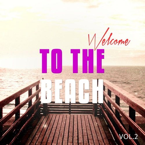 Постер VA - Welcome To The Beach Vol 2-3 Sunny Chill Out Tunes VA - Welcome To The Beach Vol 2-3 Sunny Chill Out Tunes