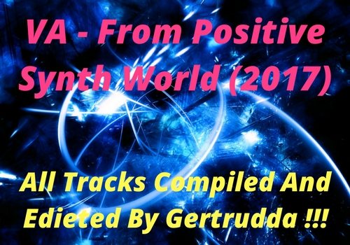 Постер VA - From Positive Synth World VA - From Positive Synth World