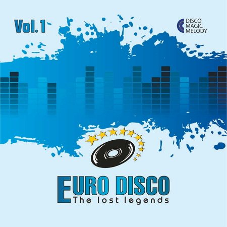 Постер VA - Euro Disco - The Lost Legends Vol. 1 - 10 VA - Euro Disco - The Lost Legends Vol. 1 - 10
