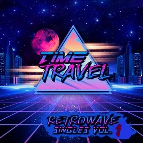 Постер Time Travel - Retrowave Singles Vol.1-2 Time Travel - Retrowave Singles Vol.1-2