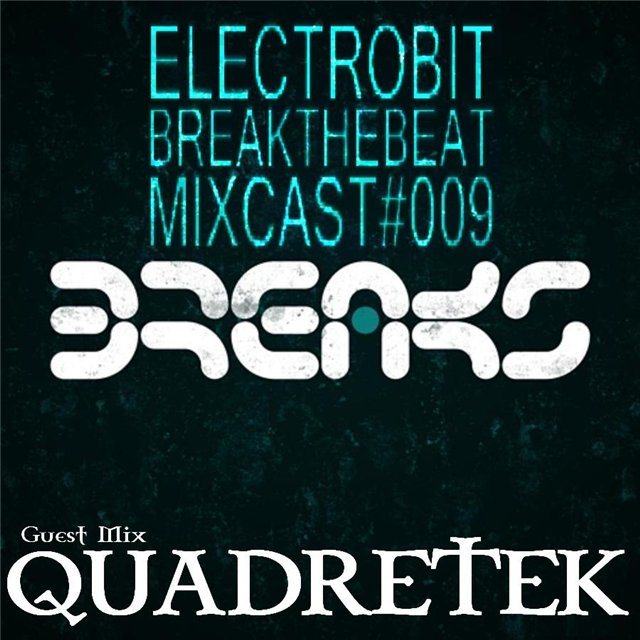 Постер ElectroBiT - radioshow BreakTheBeat Guest mixes ElectroBiT - radioshow BreakTheBeat Guest mixes
