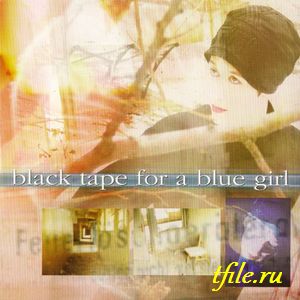 Постер Black Tape For A Blue Girl - Дискография Black Tape For A Blue Girl - Дискография