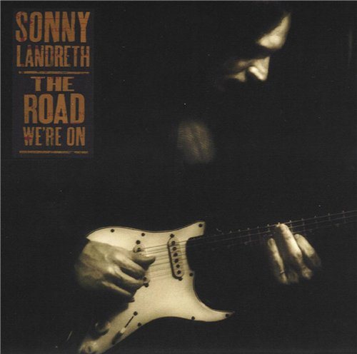 Постер Sonny Landreth - Discography Sonny Landreth - Discography