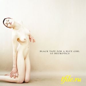 Постер Black Tape For A Blue Girl - Дискография Black Tape For A Blue Girl - Дискография