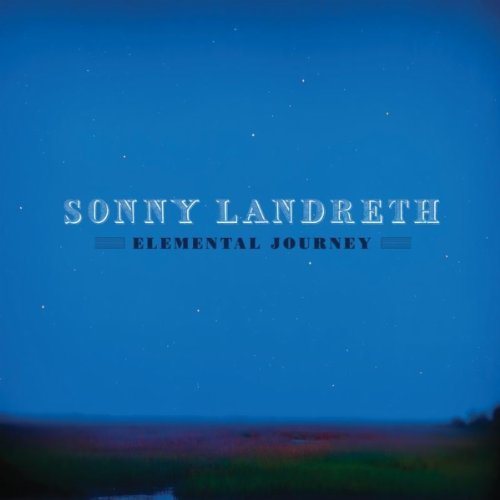 Постер Sonny Landreth - Discography Sonny Landreth - Discography