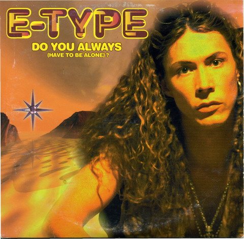 Постер E-Type - Discography E-Type - Discography