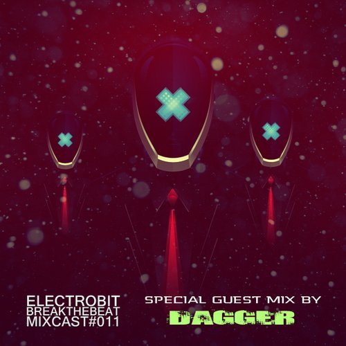 Постер ElectroBiT - radioshow BreakTheBeat Guest mixes ElectroBiT - radioshow BreakTheBeat Guest mixes