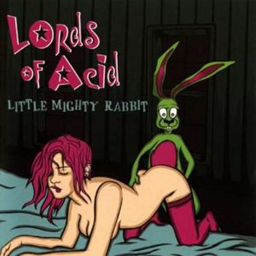 Постер Lords Of Acid - Discography Lords Of Acid - Discography