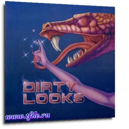 Постер Dirty Looks - Дискография Dirty Looks - Дискография