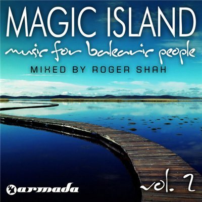 Постер VA - Roger Shah - Magic Island: Music For Balearic People Vol.1-4 VA - Roger Shah - Magic Island: Music For Balearic People Vol.1-4