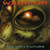 Постер Warrior - Дискография Warrior - Дискография