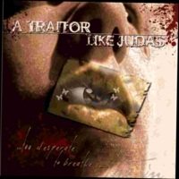 Постер A Traitor Like Judas - Discography A Traitor Like Judas - Discography