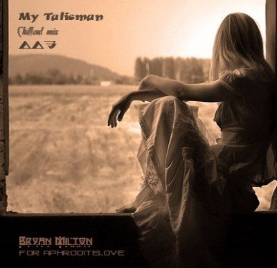 Постер Bryan Milton - My Talisman mix 001-005 Bryan Milton - My Talisman mix 001-005
