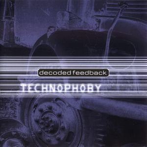 Постер Decoded Feedback - Дискография Decoded Feedback - Дискография