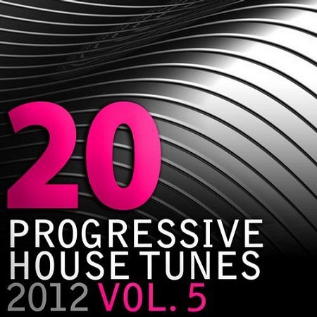 Постер VA - 20 Progressive House Tunes 2012, Vol. 3-5 VA - 20 Progressive House Tunes 2012, Vol. 3-5