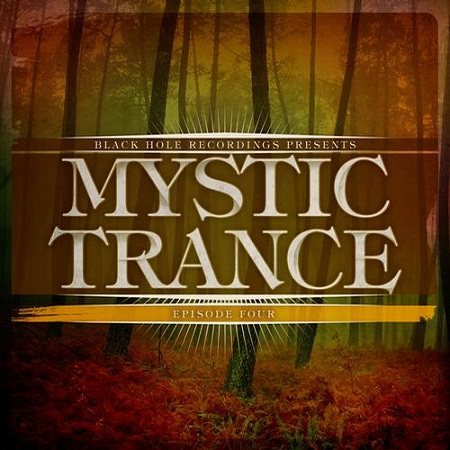 Постер VA - Black Hole Recordings Presents Mystic Trance Episode 3-4 VA - Black Hole Recordings Presents Mystic Trance Episode 3-4