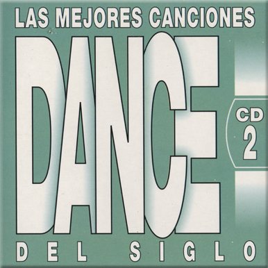 Постер VA - Las Mejores Canciones Dance Del Siglo VA - Las Mejores Canciones Dance Del Siglo