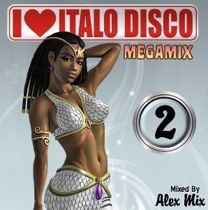 Постер DJ Alex Mix - I Love Italo Disco Megamixes vol.1-8 DJ Alex Mix - I Love Italo Disco Megamixes vol.1-8
