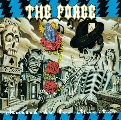 Постер The Force - The Force - Musica De Los Muertos The Force - The Force - Musica De Los Muertos