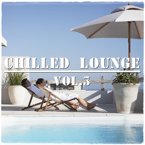 Постер VA - Chilled Lounge VA - Chilled Lounge