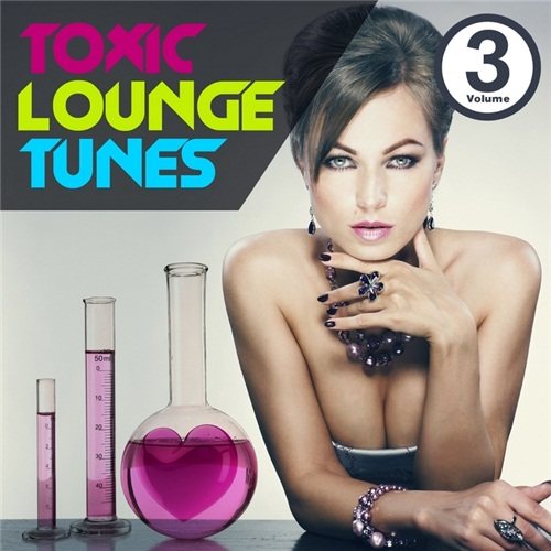 Постер VA - Toxic Lounge Tunes: Vol 1-4 VA - Toxic Lounge Tunes: Vol 1-4