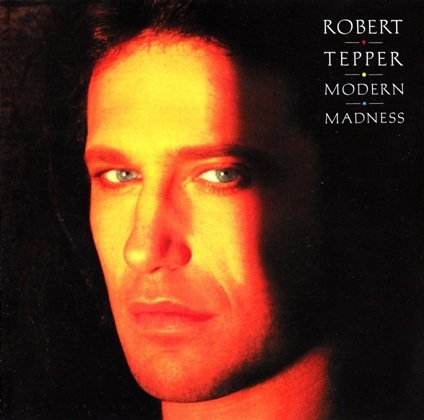 Постер Robert Tepper - No Easy Way Out Modern Madness Robert Tepper - No Easy Way Out Modern Madness