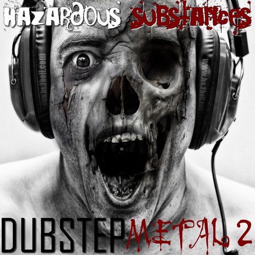 Постер VA - Hazardous Substances - DubStep Metal VA - Hazardous Substances - DubStep Metal
