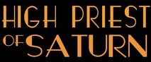 Постер High Priest Of Saturn - High Priest Of Saturn High Priest Of Saturn - High Priest Of Saturn