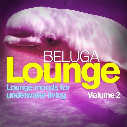 Постер VA - Beluga Lounge, Vol. 1-3 VA - Beluga Lounge, Vol. 1-3