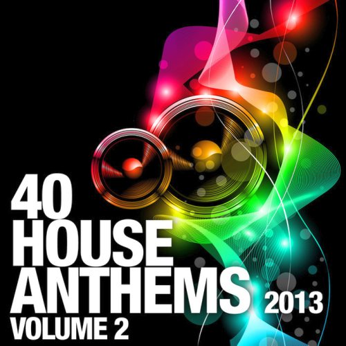 Постер VA - 40 House Anthems 2013 Vol 1-2 VA - 40 House Anthems 2013 Vol 1-2