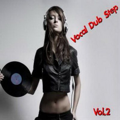 Постер VA - Vocal Dub Step Vol.1-4 VA - Vocal Dub Step Vol.1-4