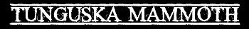 Постер Tunguska Mammoth - Tunguska Mammoth Tunguska Mammoth - Tunguska Mammoth