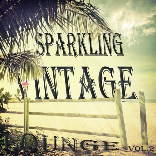 Постер VA - Sparkling Vintage Lounge Vol.1-2 VA - Sparkling Vintage Lounge Vol.1-2