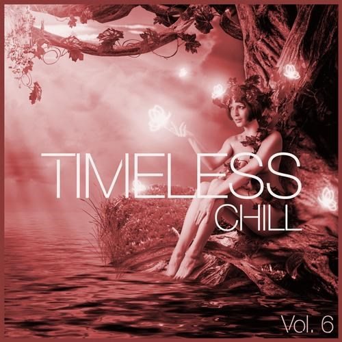 Постер VA - Timeless Chill Vol 5-6 VA - Timeless Chill Vol 5-6