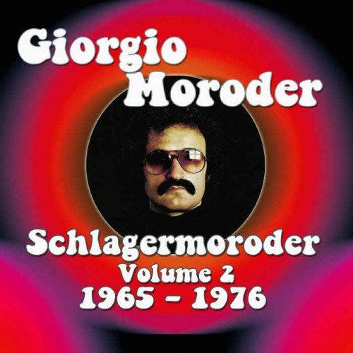 Постер Giorgio Moroder - Schlagermoroder Vol.1 2 Giorgio Moroder - Schlagermoroder Vol.1 2